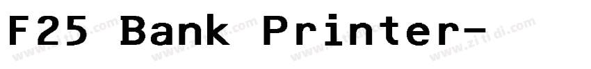 F25 Bank Printer字体转换